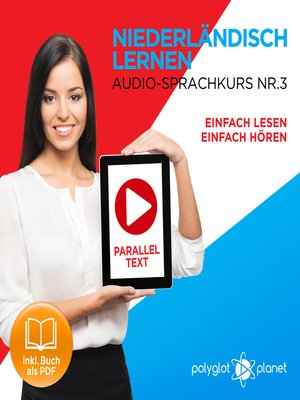 cover image of Niederländisch Lernen - Einfach Lesen - Einfach Hören: Niederländisch Paralleltext - Audio-Sprachkurs Nr. 3